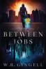 Between Jobs: 1 (City Between)