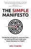 The Simple Manifesto: Marketing principles to save you time increase profit and create your dream business in a SNAP!