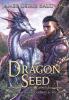 Dragon Seed: A LitRPG Dragonrider Adventure: 1 (Archemi Online Chronicles)