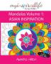 My Inspired Life Coloring: Mandalas Volume 1: ASIAN INSPIRATION: Gorgeous Mandalas Inspired by South East Asia