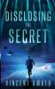 Disclosing the Secret: 1