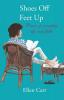 Shoes Off Feet Up: Poems of everyday life and faith