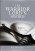 The Warrior Lord's Sword: 7 (31 Day Biblical Devotional Meditations)