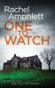 One to Watch: A Detective Kay Hunter Crime Thriller: 3