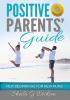 Positive Parents' Guide: New Beginnings for New Mums (1)