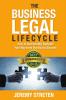 The Business Legal Lifecycle: How to Successfully Navigate Your Way from Start Up to Success