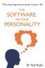 The 'Software' of Your Personality: The Meaning and Purpose of Life