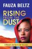 Rising From The Dust: A Woman's Journey to Self Discovery