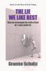 The Lie We Like Best: How We Exchanged the Truth Of God For A Man-made Lie (Book 2)