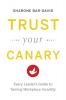 Trust Your Canary: Every Leader's Guide to Taming Workplace Incivility