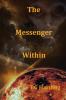 The Messenger Within