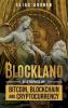 Blockland: 21 Stories of Bitcoin Blockchain and Cryptocurrency