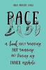 Pace: A Book About Running Not Running and Taming my Inner Asshole: 1 (Uncensored Version)