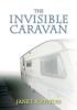 The Invisible Caravan