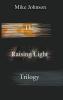 The Raising Light Trilogy