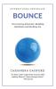 Bounce: Overcoming Adversity Building Resilience and Finding Joy: 3 (Health & Happiness)