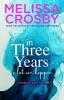 In Three Years: An emotional and touching story about friendship love and loss: 3 (A Mulberry Lane Novel)