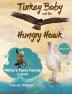 Turkey Baby and the Hungry Hawk: 2 (Millie's Farm Family)