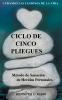 Ciclo De Cinco Pliegues - Método de Sanación de Heridas Personales: Curando Las Lesiones De La Vida