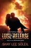 Unforgivable Lust & Release: Book 3 of the Unforgivable Series