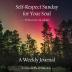 Self-Respect Sunday for Your Soul . . . If You Love an Addict: A Weekly Journal