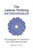 The Lateral-Thinking Entrepreneur - 33 Strategies to transform your business success: 2