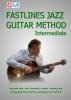 Fastlines Jazz Guitar Method Intermediate: Learn to Solo for Jazz Guitar with Fastlines the Combined Book and Audio Tutor: No. 2 (Fastlines Guitar Tutors)