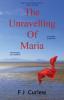 The Unravelling Of Maria