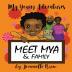 My Young Adventures: Meet Mya & Family: 1