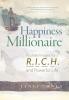 Happiness Millionaire: Positive Images for a R.I.C.H and Powerful Life