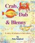 Crab Dab & Blenny