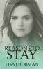 Reasons to Stay: Reasons Part Two: 2