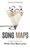 Song Maps: A New System to Write Your Best Lyrics