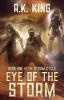 Eye Of The Storm: A Post-Apocalyptic Sci Fi Thriller: 1 (Storm Cycle)