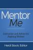 Mentor Me: Instruction and Advice for Aspiring Writers