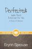 Perfected: God's Best Reserved For You: A Study of Hebrews (Finer Grounds)