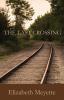 The Last Crossing: 3 (Finger Lakes Mysteries)