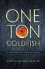 One Ton Goldfish: In Search of the Tangible Dream