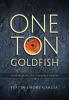 One Ton Goldfish: In Search of the Tangible Dream