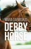 Derby Horse: 3 (Stay the Distance)