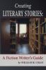 Creating Literary Stories: A Fiction Writer's Guide