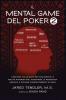 Il Mental Game Del Poker 2: Strategie Collaudate per Migliorare le Abilità Pokeristiche Aumentare la Resistenza Mentale e Giocare Costantemente In Zona