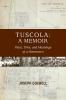 Tuscola: A Memoir: Place Time and Meaning of Hometown