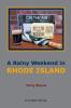 A Rainy Weekend in RHODE ISLAND: 6 (New England Mysteries)