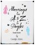 Marriage From A to Z For Singles Study Guide