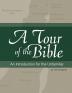 A Tour of the Bible: An Introduction for the Unfamiliar