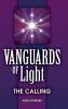 Vanguards of Light: The Calling: 1