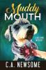 Muddy Mouth: A Dog Park Mystery: 5 (Lia Anderson Dog Park Mysteries)