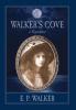 Walker's Cove: a Romance