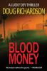 Blood Money: A Lucky Dey Thriller: 1